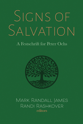 Signs of Salvation: A Festschrift for Peter Ochs 1725261677 Book Cover