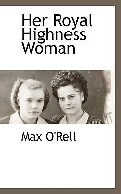 Her Royal Highness Woman [Large Print] 1115420380 Book Cover