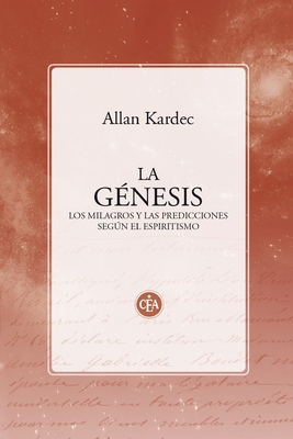 La génesis, los milagros y las predicciones seg... [Spanish] 9874668105 Book Cover