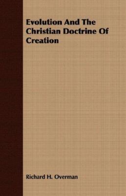 Evolution and the Christian Doctrine of Creation 1406704148 Book Cover