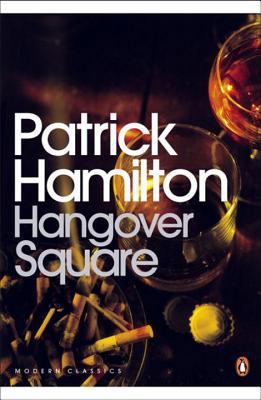Modern Classics Hangover Square 0141185899 Book Cover