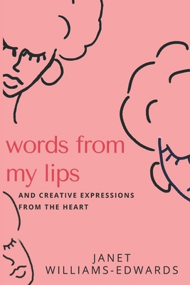 Words from my Lips 1777611601 Book Cover