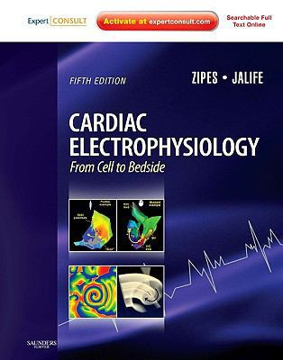 Cardiac Electrophysiology: From Cell to Bedside... 1416059733 Book Cover
