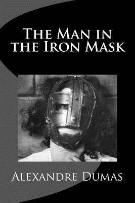 The Man in the Iron Mask 1975609581 Book Cover