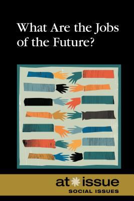 What Are the Jobs of the Future? 0737771992 Book Cover