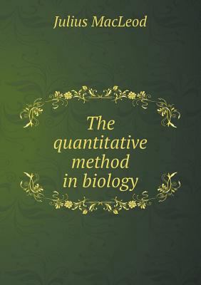 The Quantitative Method in Biology 5518431430 Book Cover
