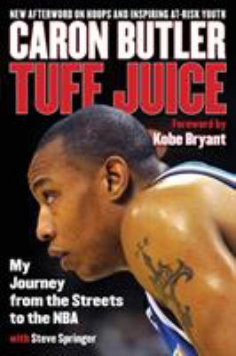 Tuff Juice: My Journey from the Streets to the NBA 1493026658 Book Cover