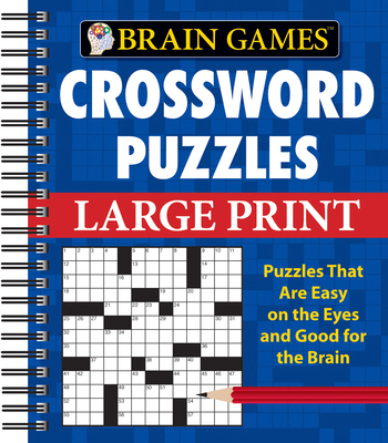 Brain Games - Crossword Puzzles - Large Print (... [Large Print] 1412777615 Book Cover