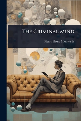 The Criminal Mind 1023633736 Book Cover