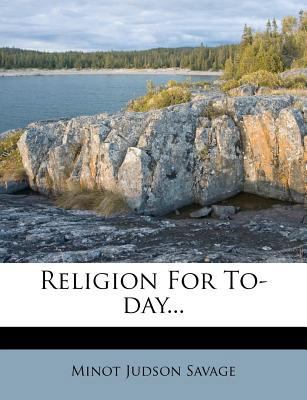 Religion for To-Day... 1278762604 Book Cover