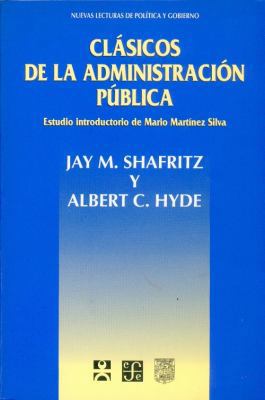 Clásicos de la administración pública [Spanish] 9681649133 Book Cover