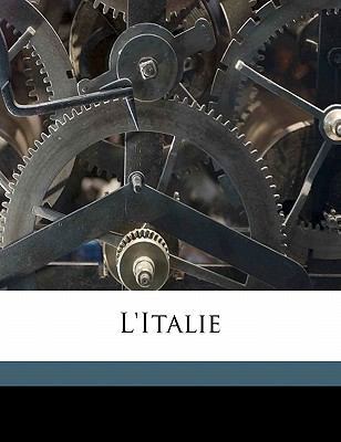 L'Italie [French] 1177844575 Book Cover