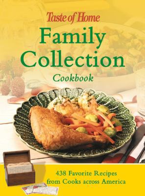 Taste of Home Family Collection Cookbook: 438 T... 0898214483 Book Cover