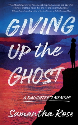 Giving Up the Ghost: A Daughter's Memoir 1960573683 Book Cover