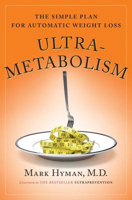 Ultrametabolism: The Simple Plan for Automatic ... 0743272552 Book Cover