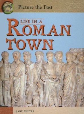 Life in a Roman Town 1403458286 Book Cover