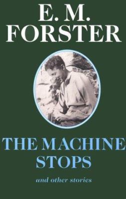 The Machine Stops: And Other Stories 0233991670 Book Cover