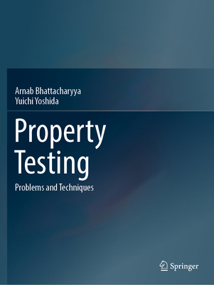 Property Testing: Problems and Techniques 9811686246 Book Cover