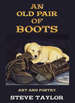 An Old Pair of Boots: Art and Poetry 1973624397 Book Cover