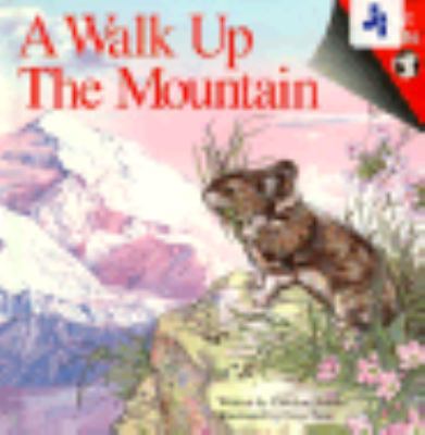 A Walk Up the Mountain (First Facts) B0037ZJRGI Book Cover
