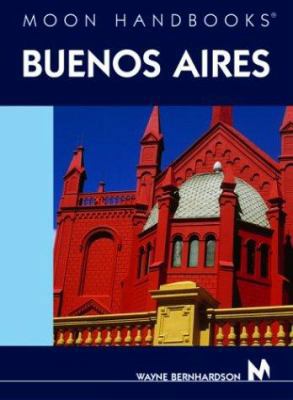 Moon Handbooks Buenos Aires 1566915104 Book Cover