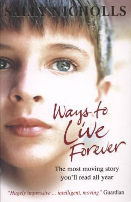 Ways to Live Forever 1407105159 Book Cover