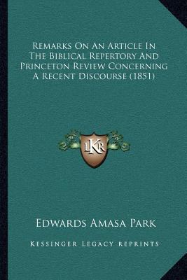 Remarks On An Article In The Biblical Repertory... 1167044177 Book Cover