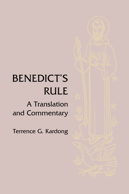 Benedict's Rule: A Translation and Commentary 0814623255 Book Cover