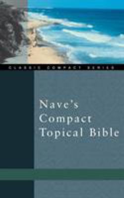 Nave's Compact Topical Bible 0310489911 Book Cover