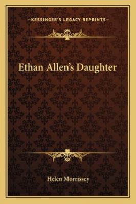 Ethan Allen's Daughter 1163194662 Book Cover