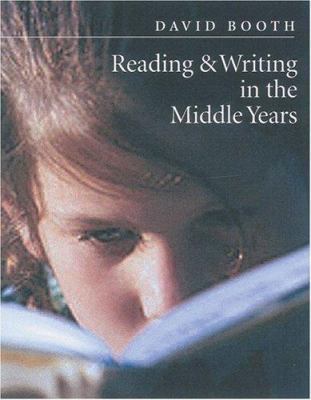 Reading and Writing in the Middle Years 1571103449 Book Cover