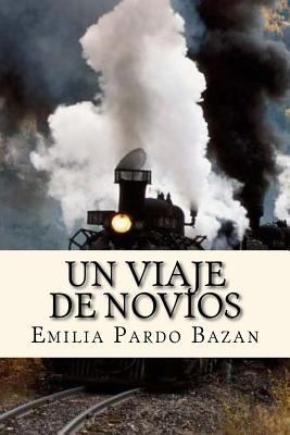 Un viaje de novios [Spanish] 1534616241 Book Cover