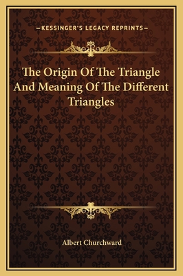 The Origin Of The Triangle And Meaning Of The D... 1169164617 Book Cover