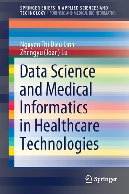 Data Science and Medical Informatics in Healthc... 9811630313 Book Cover