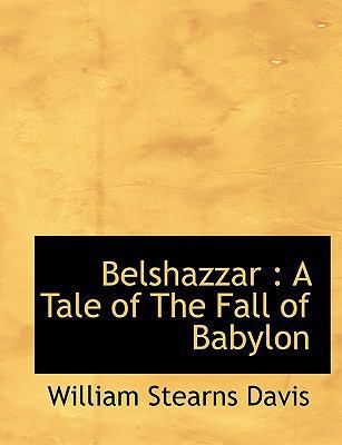 Belshazzar: A Tale of the Fall of Babylon 1140179764 Book Cover