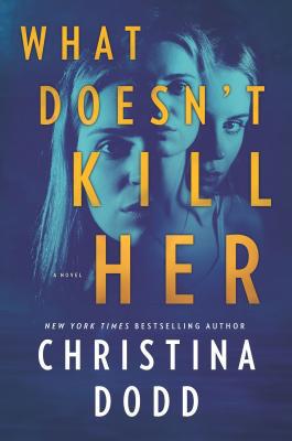 What Doesn't Kill Her 1335005781 Book Cover