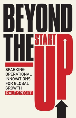Beyond the Startup: Sparking Operational Innova... 1635769000 Book Cover