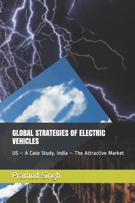 Global Strategies of Electric Vehicles: Us - A ... 1718169159 Book Cover