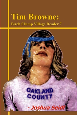 Tim Browne: Birch Clump Village Reader 7 1365652084 Book Cover