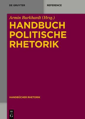 Handbuch Politische Rhetorik (Handbücher Rhetor... [German] 3110331306 Book Cover