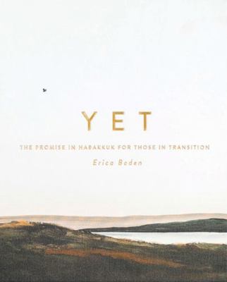 Hardcover Yet : The Promise in Habakkuk for Those in Transition Book