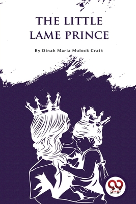 The Little Lame Prince 9357275282 Book Cover
