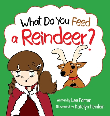What Do You Feed a Reindeer?: "A Playful Guide ... B0FRPJDGDB Book Cover