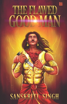 The Flawed Good Man 9390463378 Book Cover