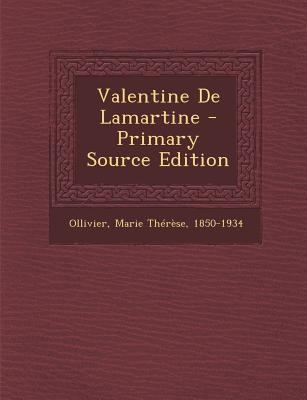 Valentine de Lamartine - Primary Source Edition [French] 1294463888 Book Cover