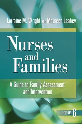 Nurses and Families: A Guide to Family Assessme... 0803627394 Book Cover