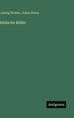 Biblische Bilder [German] 3386401511 Book Cover