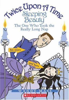 Sleeping Beauty, the One Who Took the Really Lo... 0439796571 Book Cover