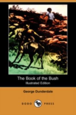 The Book of the Bush (Illustrated Edition) (Dod... 1409931978 Book Cover