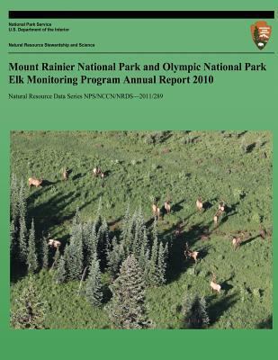 Mount Rainier National Park and Olympic Nationa... 1492903949 Book Cover